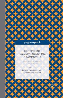 【预订】Contingent Faculty Publishing in Community: Case Studies for Successful Collaborations