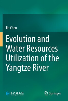 预订 Evolution and Water Resources Utilization of the Yangtze River