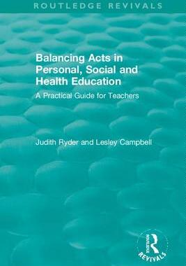 [预订]Balancing Acts in Personal, Social and Health Education: A Practical Guide for Teachers 9780367441340