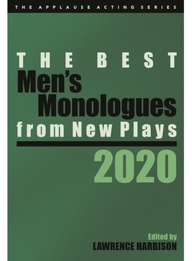 预订 The Best Men’s Monologues from New Plays, 2020 新剧*男主角独白，2020年: 9781493053230