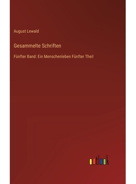 预订 Gesammelte Schriften: Fünfter Band: Ein Menschenleben Fünfter Theil: 9783368552190