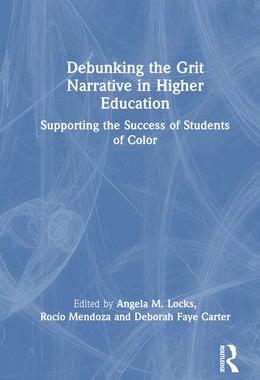 [预订]Debunking the Grit Narrative in Higher Education 9781032365237
