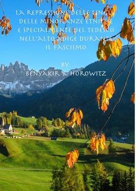 [预订]La Repressione delle Lingue delle Minoranze Etniche e Specialmente del Tedesco nell’Alto Adige Dur 9780997134209