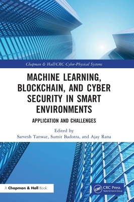 【预订】Machine Learning, Blockchain, and Cyber Security in  Smart Environme 9781032146393