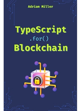 预订 TypeScript for Blockchain: Unlock the full potential of TypeScript in Web3 Development: 9798311621465