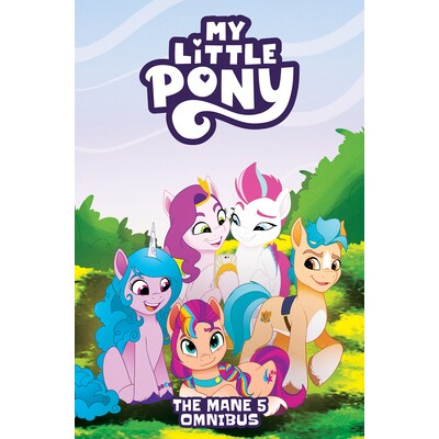 预订 My Little Pony: The Mane 5 Omnibus 我的小马驹:鬃毛 5 合集: 9798887243375