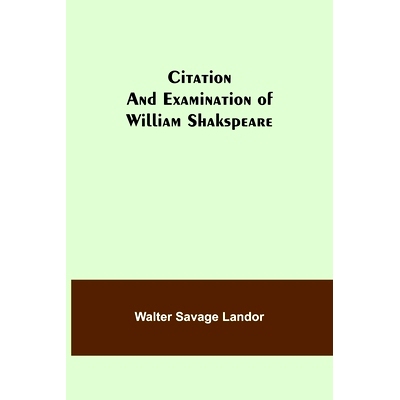 预订 Citation and Examination of William Shakspeare: 9789355396945