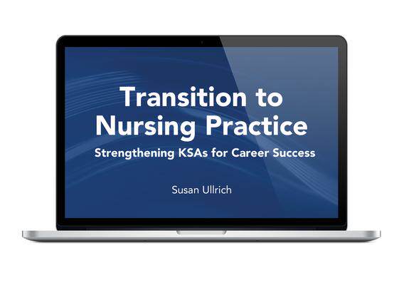 [预订]Transition to Nursing Practice: Strengthening KSAs for Career Success 9781284166880