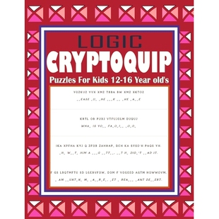 预订 Logic Cryptoquip Puzzles For Kids 12-16 Year old’s: Large Print Relaxing and Educational Cryptoquips Book: 9798322