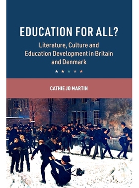 预订 Education for All?: Literature, Culture and Education Development in Britain and Denmark 全民教育？：英国和丹麦的文