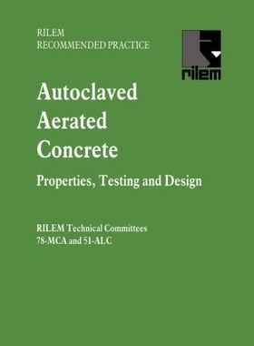 【预订】Autoclaved Aerated Concrete - Properties, Testing and Design