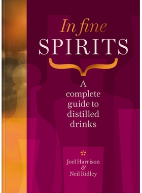 预订 In Fine Spirits: A Complete Guide to Distilled Drinks: 9781784729387