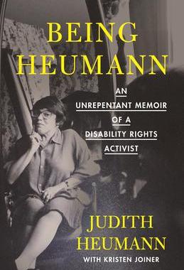 [预订]Being Heumann: An Unrepentant Memoir of a Disability Rights Activist 9780807019290