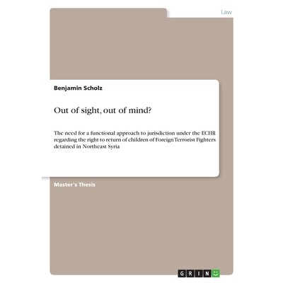 预订 Out of sight, out of mind?: The need for a functional approach to jurisdiction under the ECHR regarding the right t