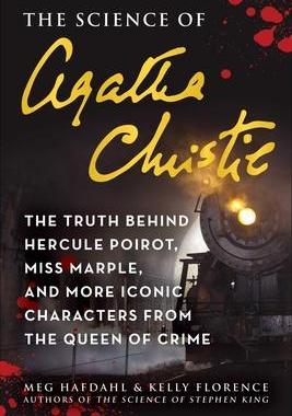 [预订]The Science of Agatha Christie: The Truth Behind Hercule Poirot, Miss Marple, and More Iconic Charac 9781510773486