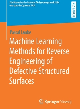 【预订】Machine Learning Methods for Reverse Engineering of Defective Structured Surfaces