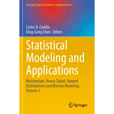 预订 Statistical Modeling and Applications: Multivariate, Heavy-Tailed, Skewed Distributions and Mixture Modeling, Volum
