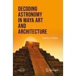 预订 Decoding Astronomy in Maya Art and Architecture