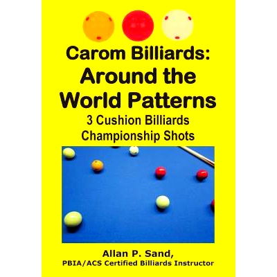 预订 Carom Billiards: Around the World Patterns: 3-Cushion Billiards Championship Shots: 9781625052223