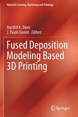【预订】Fused Deposition Modeling Based 3D Printing 9783030680268
