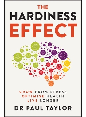 预订 The Hardiness Effect: Grow From Stress, Optimise Health, Live Longer: 9781394346134