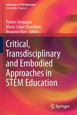 【预订】Critical, Transdisciplinary and Embodied Approaches in Stem Education
