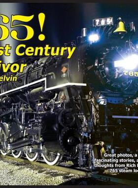 [预订]765, A Twenty-First Century Survivor: A little history and some great stories from Rich Melvin, the  9781734903010