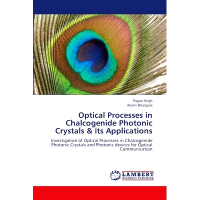 预订 Optical Processes in Chalcogenide Photonic Crystals & its Applications: 9786208010294