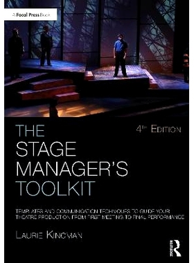 预订 The Stage Manager’s Toolkit: Templates and Communication Techniques to Guide Your Theatre Production from First Me