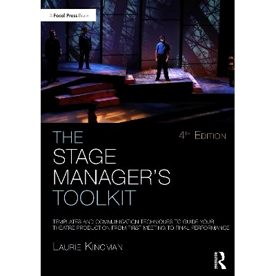 预订 The Stage Manager’s Toolkit: Templates and Communication Techniques to Guide Your Theatre Production from First Me