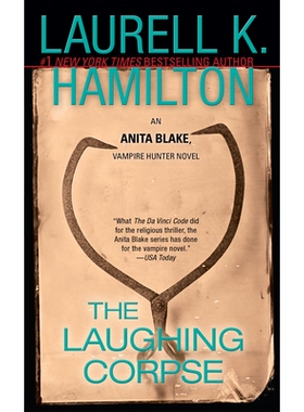 预订 The Laughing Corpse: An Anita Blake, Vampire Hunter Novel: 9780515134445
