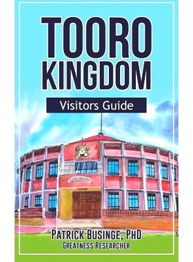 预订 Tooro Kingdom: Visitors Guide: 9781913164812