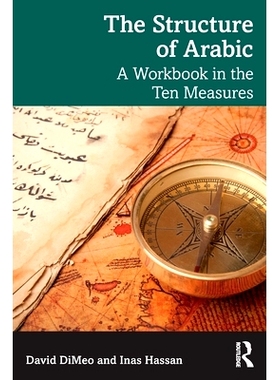 预订 The Structure of Arabic: A Workbook in the Ten Measures 阿拉伯语结构：十项措施的练习册: 9781032537542