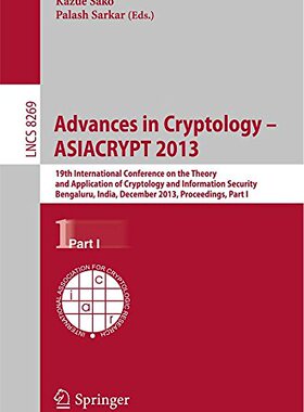 【预订】Advances in Cryptology - ASIACRYPT 2013
