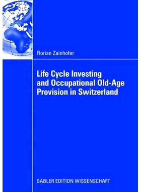 预订 Life Cycle Investing and Occupational Old-Age Provision in Switzerland: 9783834910875