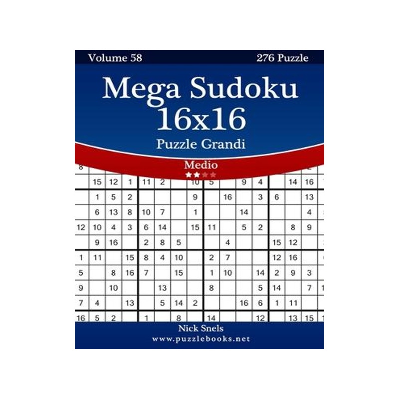 [预订]Mega Sudoku 16x16 Puzzle Grandi - Medio - Volume 58 - 276 Puzzle 9781512108699