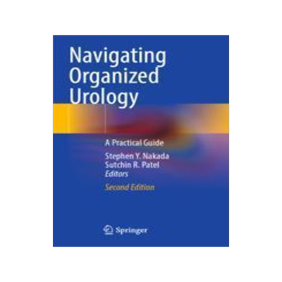 [预订]Navigating Organized Urology: A Practical Guide 9783031055423