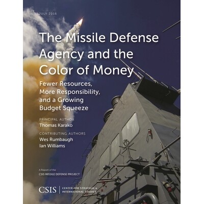 预订 The Missile Defense Agency and the Color of Money: Fewer Resources, More Responsibility, and a Growing Budget Squee