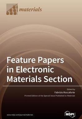 [预订]Feature Papers in Electronic Materials Section 9783036532271