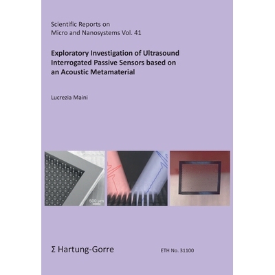 预订 Exploratory Investigation of Ultrasound Interrogated Passive Sensors based on an Acoustic Metamaterial: 97838662884