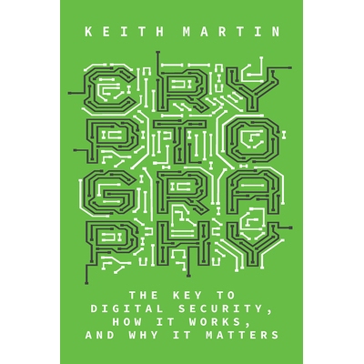 预订 Cryptography: The Key to Digital Security, How It Works, and Why It Matters 密码学：数字安全的关键、工作原理以及为