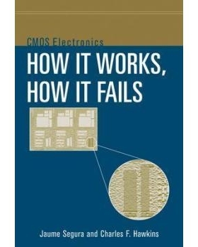 预订 Cmos Electronics: How It Works, How It Fails CMOS电子学：如何工作及如何失效: 9780471476696