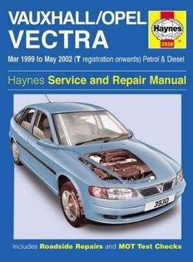 [预订]Vauxhall/Opel Vectra Petrol & Diesel  (Mar 99 - May 02)  T to 02 9781785213977