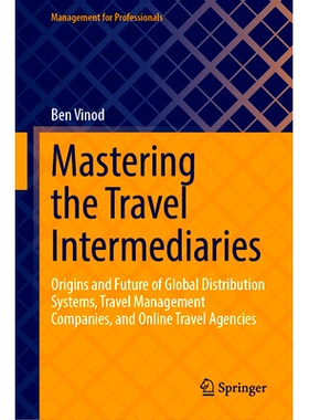 预订 Mastering the Travel Intermediaries: Origins and Future of Global Distribution Systems, Travel Management  Companie