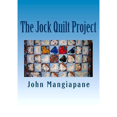 预订 The Jock Quilt Project: A ’How-To’ Book: 9781517105129