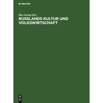 预订 Russlands Kultur und Volkswirtschaft: Aufsätze und Vorträge im Auftrage der Vereinigung für staatswissenschaftli