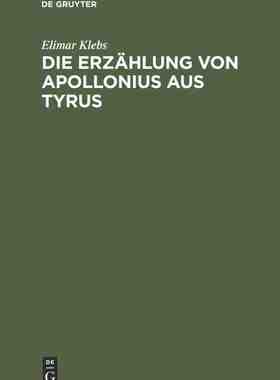【预订】Die Erzählung von Apollonius aus Tyrus 9783111256177