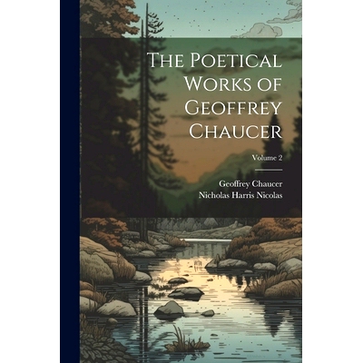 预订 The Poetical Works of Geoffrey Chaucer; Volume 2: 9781021714336