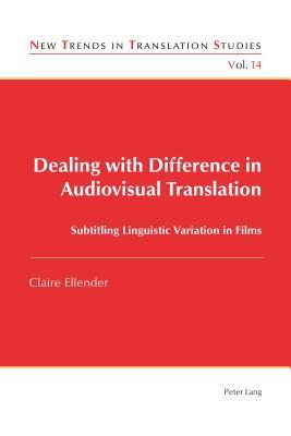 【预售】Dealing with Difference in Audiovisual Translation