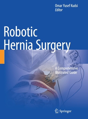 【预订】Robotic Hernia Surgery 9783030466695